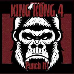 LP The King Kong 4: Punch It!