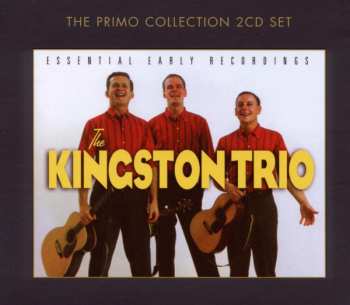 Album Kingston Trio: Essential Early Recordings