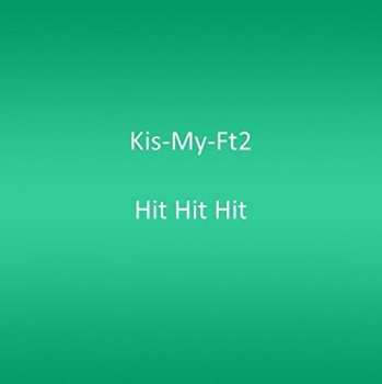 Album Kis-My-Ft2: Hit Hit Hit