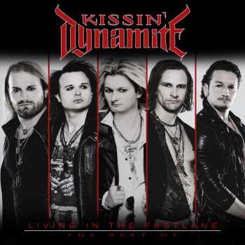 2CD Kissin' Dynamite: Living In The Fastlane - The Best Of