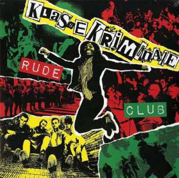 Album Klasse Kriminale: Rude Club