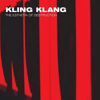 Kling Klang: The Esthetik Of Destruction