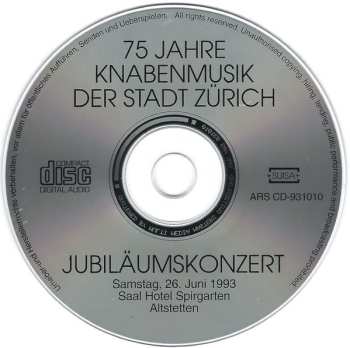 CD Knabenmusik Der Stadt Zürich: 75 Jahre Knabenmusik Der Stadt Zürich (Jubiläumskonzert)