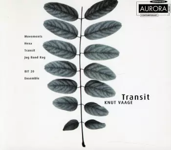 Knut Vaage: Transit