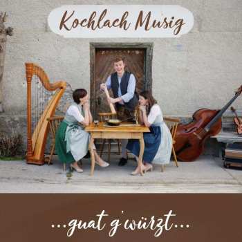 CD Kochlach Musig: Guat G'würzt