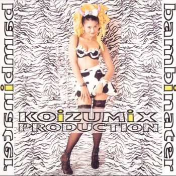 Album Koizumix Production: Bambinater