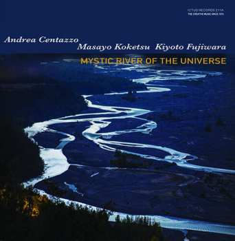 Album Koketsu / Centazzo / Fujiwara: Mystic River Of The Universe
