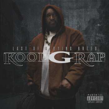 LP Kool G Rap: Last Of A Dying Breed