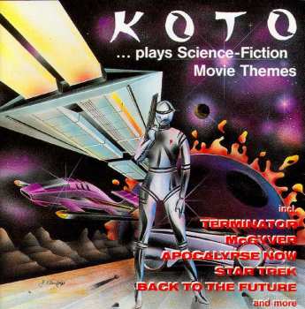 CD Koto: ... Plays Science-Fiction Movie Themes