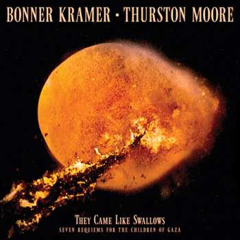 LP Kramer,bonner / Moore,thurston: They Came Like Swallows - Seven Requiems