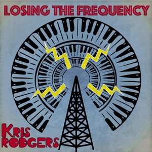 Album Kris "Fingers" Rodgers: Losing The Frequency