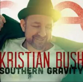 Kristian Bush: Southern Gravity