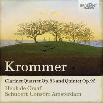CD Krommer / Schubert Consort Amsterdam / Graaf: Clarinet Quartet Op.83 & Quintet Op.95