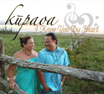 Album Kupaoa: I Know You By Heart