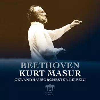 Kurt Masur: Beethoven: Kurt Masur & Gewandhausorchester
