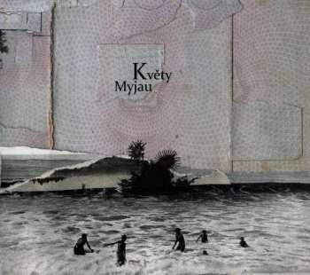 CD Květy: Myjau