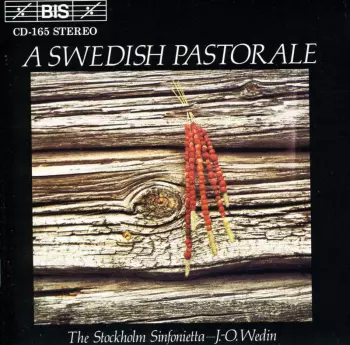 A Swedish Pastorale (Pastoral Suite - A Winter's Tale / Concerto For Oboe D'Amore / Suite No. 3 / Piece For Cello & Strings)