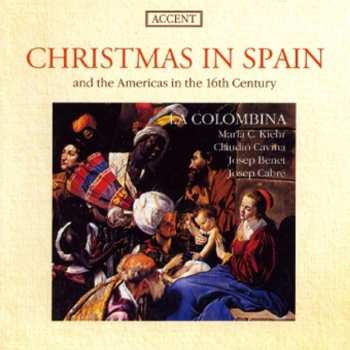 Album La Colombina: Christmas In Spain And Mexico (Renaissance Vocal Music)