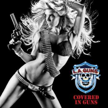 CD L.A. Guns: Covered In Guns