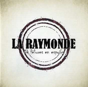 CD La Raymonde: De Fêlures En Espoirs