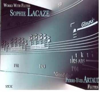 CD Lacaze / Artaud / Biget / Tanada / Maulne: Works For Flute