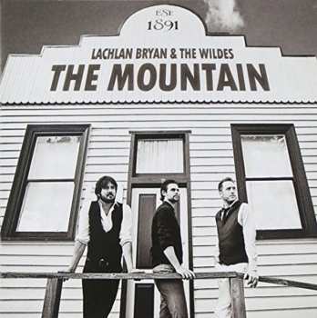 Album Lachlan Bryan And The Wildes: The Mountain