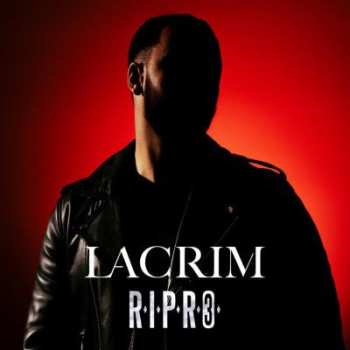 CD Lacrim: R.I.P.R.O. 3