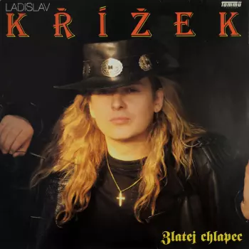 Ladislav Křížek: Zlatej Chlapec