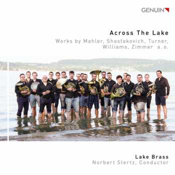CD Lake Brass: Across The Lake Works By Mahler, Shostakovich, Turner, Williams, Zimmer a. o.