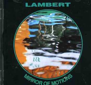 Album Lambert: Mirror Of Motions