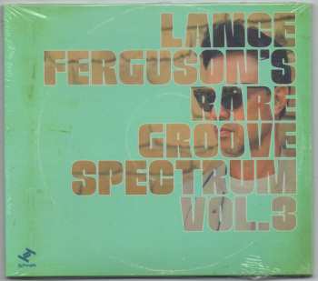 CD Lance Ferguson: Lance Ferguson's Rare Groove Spectrum Vol. 3