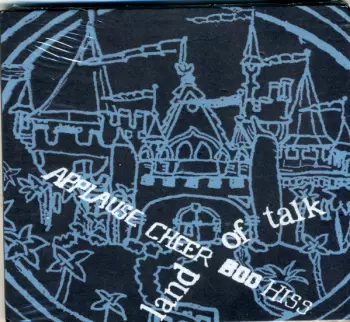 Land Of Talk: Applause Cheer Boo Hiss