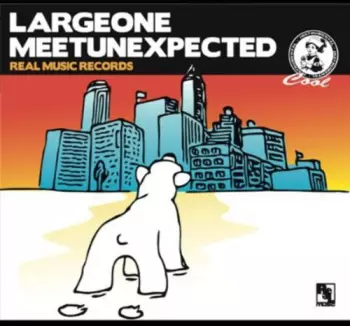 Large One: Meet Unexpected
