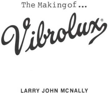 Album Larry John McNally: Making Of Vibrolux