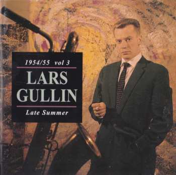 CD Lars Gullin: 1954/55 Vol 3 Late Summer