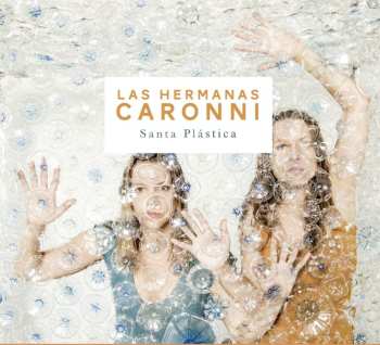 CD Las Hermanas Caronni: Santa Plástica