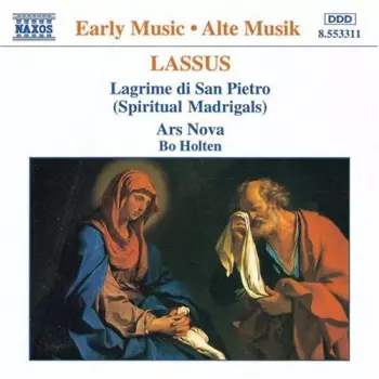 Bo Holten: Lagrime Di San Pietro (Spiritual Madrigals)