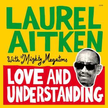Album Laurel Aitken: Love And Understanding