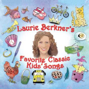 Album Laurie Berkner: Laurie Berkner's Favorite Classic Kids' Songs