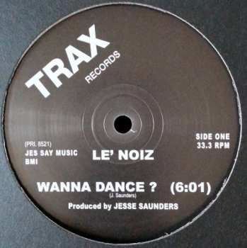 LP Le' Noiz: Wanna Dance?