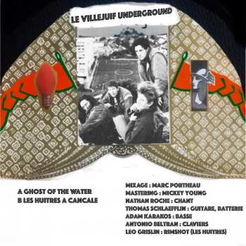 SP Le Villejuif Underground: Ghost Of The Water / Les Huîtres A Cancale LTD