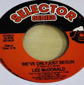 SP Lee McDonald: We've Only Just Begun / I'll Do Anything For You LTD