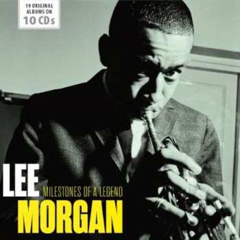10CD/Zestaw pudełkowy Lee Morgan: Milestones Of A Legend