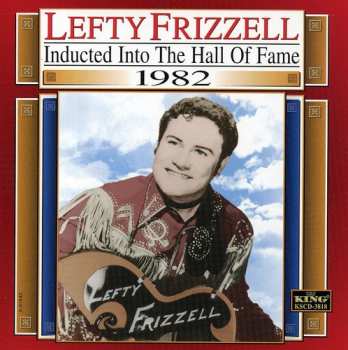 Album Lefty Frizzell: Inducted Into The Hall Of Fame 1982
