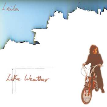 CD Leïla: Like Weather