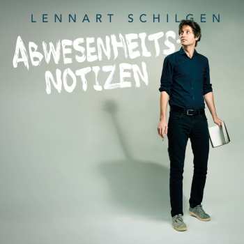 CD Lennart Schilgen: Abwesenheitsnotizen