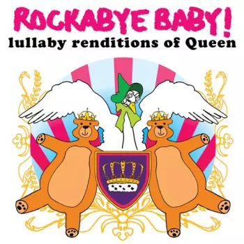 Rockabye Baby! Lullaby Renditions Of Queen