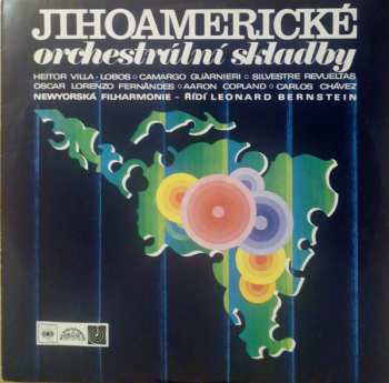 LP Leonard Bernstein: Jihoamerické Orchestrální Skladby