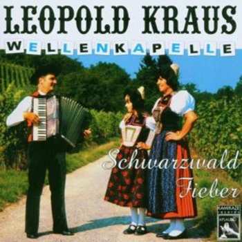 Album Leopold Kraus Wellenkapelle: Schwarzwald Fieber