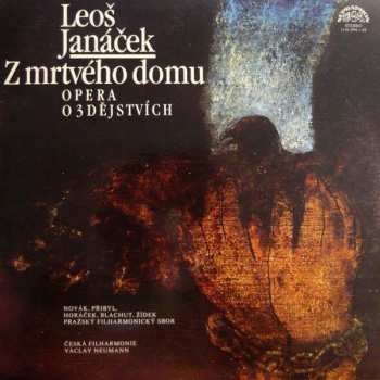 2LP The Czech Philharmonic Orchestra: Z Mrtvého Domu (Opera O 3 Dějstvích)